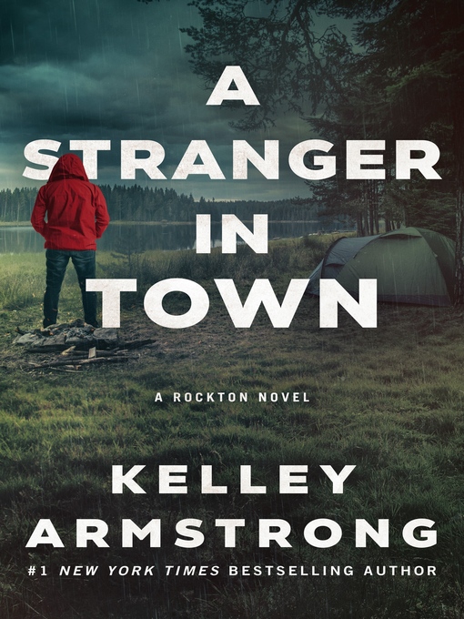 Title details for A Stranger in Town by Kelley Armstrong - Available